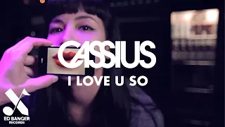 Cassius - I Love U So (Official Video)