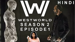 WESTWORLD Season 2 Episode 1 Explained in Hindi