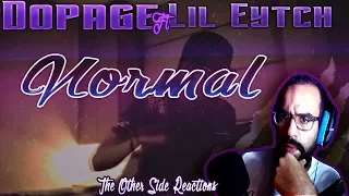 Dopage - NORMAL - (Ft. Lil Eytch) -Reaction  -The Other Side Reactions