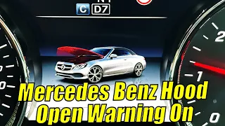 Mercedes Benz Hood Open Warning On // How-To FIX It