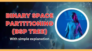BSP (Binary Space Partitioning) tree algorithm  with example| Simple explanation