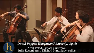 David Popper: Hungarian Rhapsody, Op. 68 | Amit Peled, Ismael Guerrero, J. Rosenbaum, D. Narzillaev