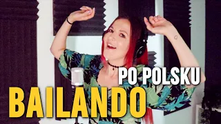 Bailando 💃 PO POLSKU | Kasia Staszewska POLISH COVER