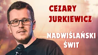 Cezary Jurkiewicz - Nadwiślański Świt | Stand-up Polska