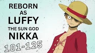 Reborn As Luffy The Sun God Nikka 101 125