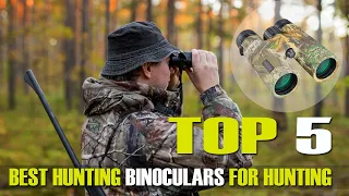 Binoculars for Hunting Buyers Guide - How to Choose the Best Hunting Binoculars