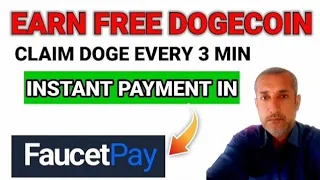 claim dogecoin faucet every 3 minutes instant payout in faucetpay account