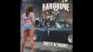 Hardbone Dirty N' Young (Full Album)