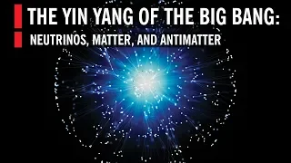 Neutrinos, Matter, and Antimatter: The Yin Yang of the Big Bang