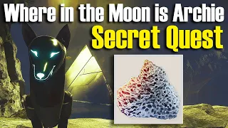 SECRET QUEST Destiny 2 Where in the Moon  is Archie ? Week 4