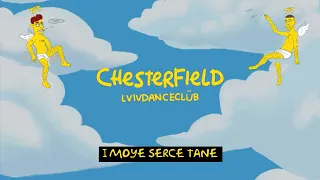 Lvivdanceclub - Chesterfield (lyric video)