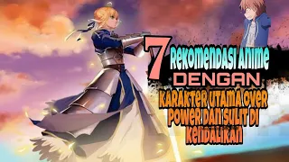 7 Rekomendasi Anime Over Power Dengan KEKUATAN TERSEMBUNYI TERBAIK