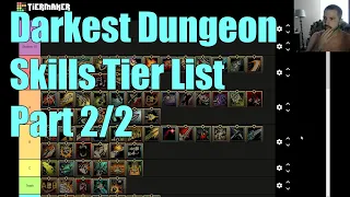 How Good Are Skills? [Part 2] Skills Tier List: Darkest Dungeon
