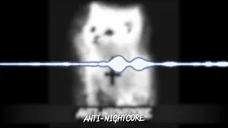 Anti Nightcore-🕇CAIN🕇 (🕇🕇🕇) | Fire Mangle Gaming37 - NIGHTCORE'S