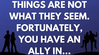 💌 Things are not what they seem. Fortunately, you have an ally in...