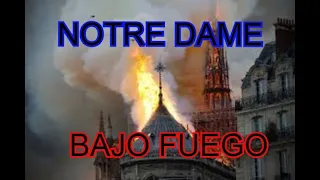 Fuera de Control - El Incendio de Notre Dame en Paris - Documental Español HD 2020