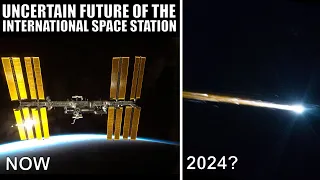 Uncertain Future of The International Space Station, Here's What We Know