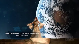 Ekaterina Shelehova -  Earth Melodies