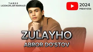 ABROR DO'STOV - Jonli ijroda premyera - ZULAYHO