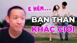 BẠN THÂN KHÁC GIỚI là điều không thể TỒN TẠI! - Bạn có tin không? | Nguyễn Hữu Trí