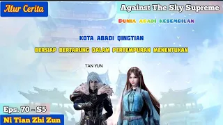 EPISODE 70 - S5 || AGAINST THE SKY SUPREME - BERSIAP BERTEMPUR MELAWAN MUSUH!!