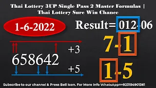 Thai Lottery 3UP Single Pass 2 Master Formulas | Thai Lottery Sure Win Chance 1-6-2022