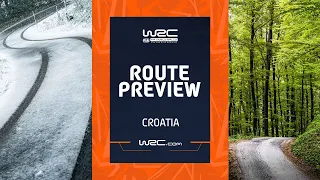 Route Preview | WRC Croatia Rally 2024