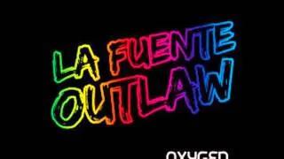 La Fuente - Outlaw Colours (ElRizo Mashup)