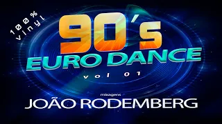 Set Mix Anos 90 Vol. 01 - Euro Dance  - Mixagens Joao Rodemberg