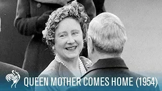 Queen Mother Comes Home (1954) | British Pathé