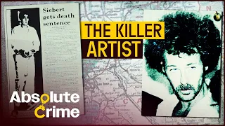 What Turned This Artist Into A Serial Killer? |  World’s Most Evil Killers | Absolute Crime