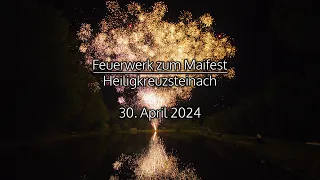 Kleines Feuerwerk zum Maifest, Heiligkreuzsteinach