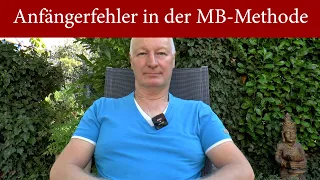 MB-Methode - typische Anfängerfehler