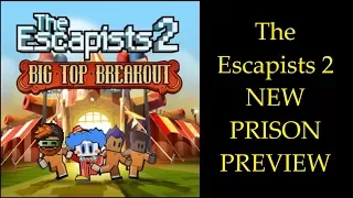 The Escapists 2 New Prison Preview: Big Top Breakout