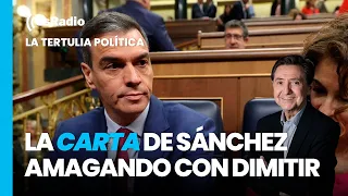 Tertulia de Federico: La carta de Sánchez amagando con dimitir