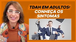 TDAH na vida adulta: Quais os sintomas? | ANA BEATRIZ