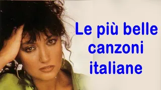 Le più belle canzoni italiane ( il meglio della musica italiana)