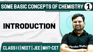 SOME BASIC CONCEPTS OF CHEMISTRY 01 | Introduction | Chemistry | Class 11/HSC/NEET/JEE/MHT-CET