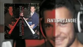 Daniele Ferrante - Fantasia D'Amore