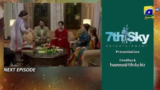 Banno Last Episode 110 Teaser - HAR PAL GEO - Top Pakistani Dramas