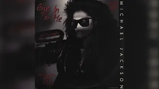 Michael Jackson - Give In To Me (80s Mix) [with Syradelic] (12" Version)