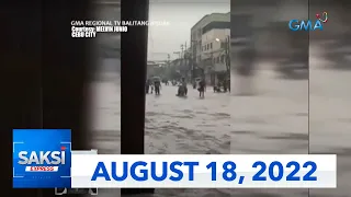 Saksi Express: August 18, 2022 [HD]