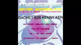 Gachet B2B Kenny Ken & Flux & Hyper D @ Desire 3rd Feburary 1996