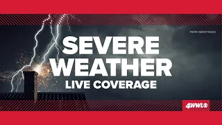 Live: 10 AM Update on Severe Weather Threat to Southeast Louisiana