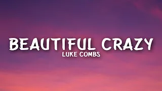 Luke Combs - Beautiful Crazy (Lyrics)