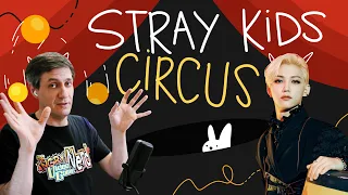 Honest reaction to Stray Kids — Circus