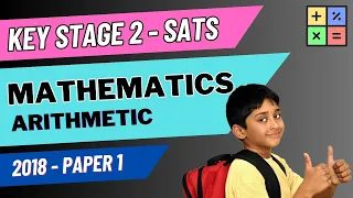 KS2 SATS | Maths | 2018 Arithmetic | Paper 1 | Smart Tutors