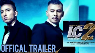 LAPPAN CHHAPPAN 2 ( LC2 ) Offical Trailer | New Nepali Action Movie | Saugat, Arpan, Anoop, Shakti