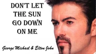 Don't Let The Sun Go Down On Me George Michael & Elton John (TRADUÇÃO) HD (Lyrics Video).