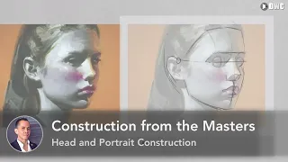 Construction from the Masters: Head and Portrait